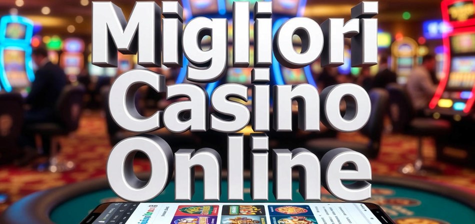 Migliori casino online